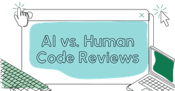 AI will not replace human code reviewers.