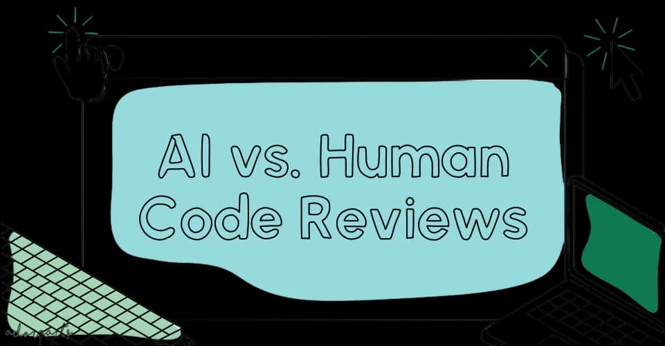 Cover image for AI will not replace human code reviewers.