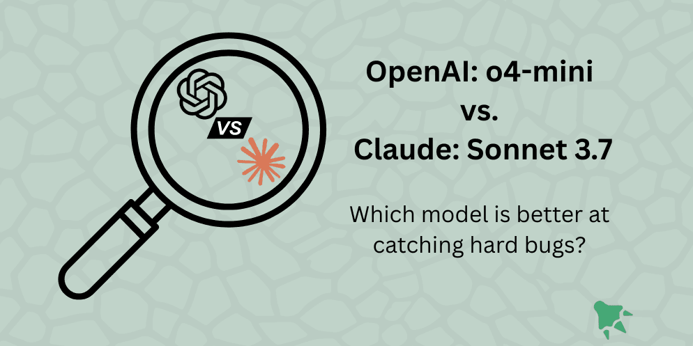 Identifying Hard Bugs: OpenAI o4-mini vs. Anthropic Sonnet 3.7