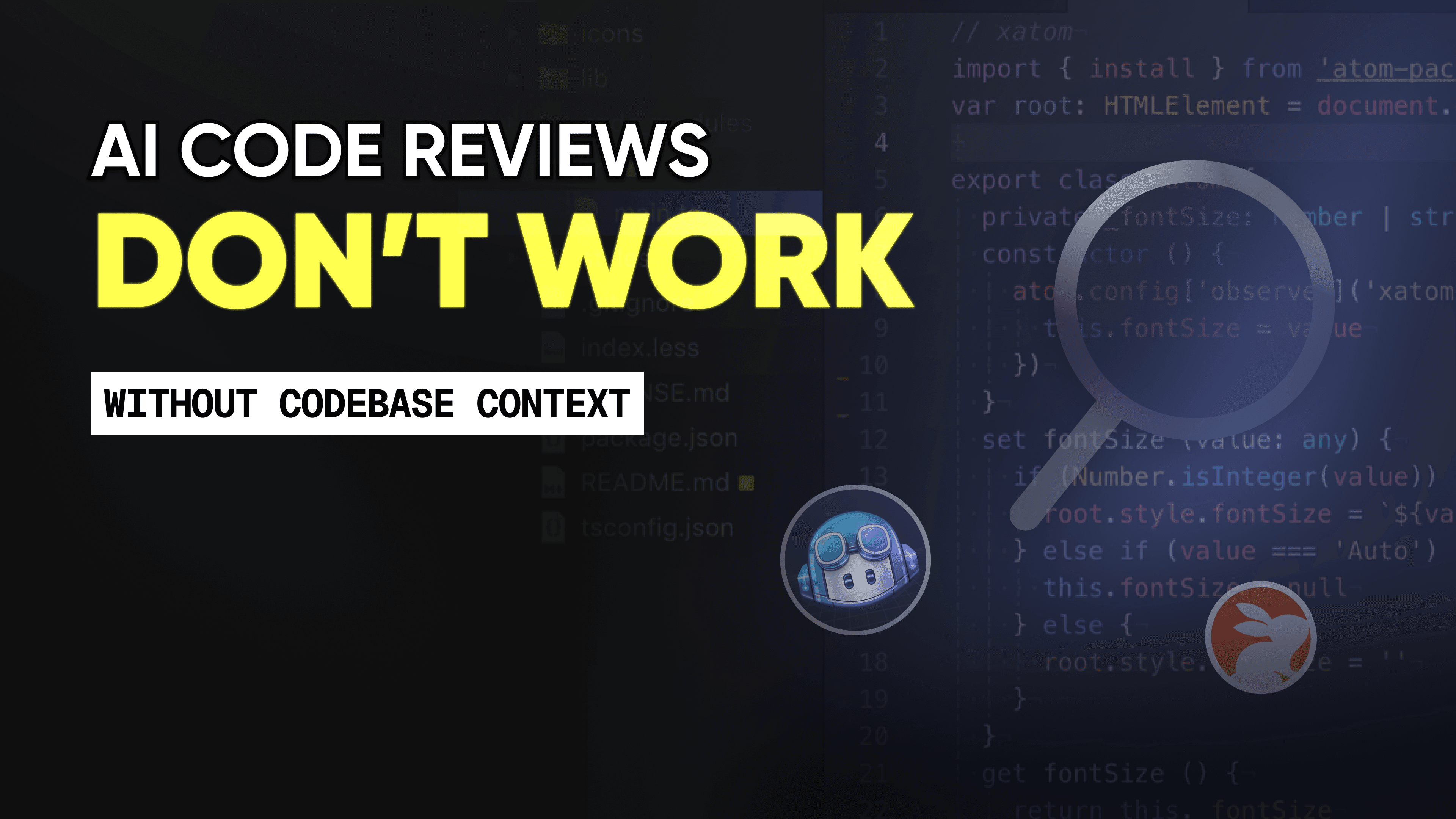 AI Code Reviews Need Codebase Context