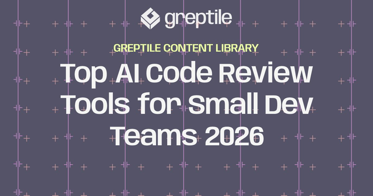 6 Best AI Code Review Tools for Small Teams (2026 Guide)