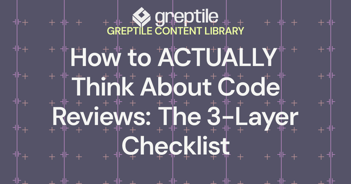 Code Review Checklist & Best Practices (3-Layer Model)