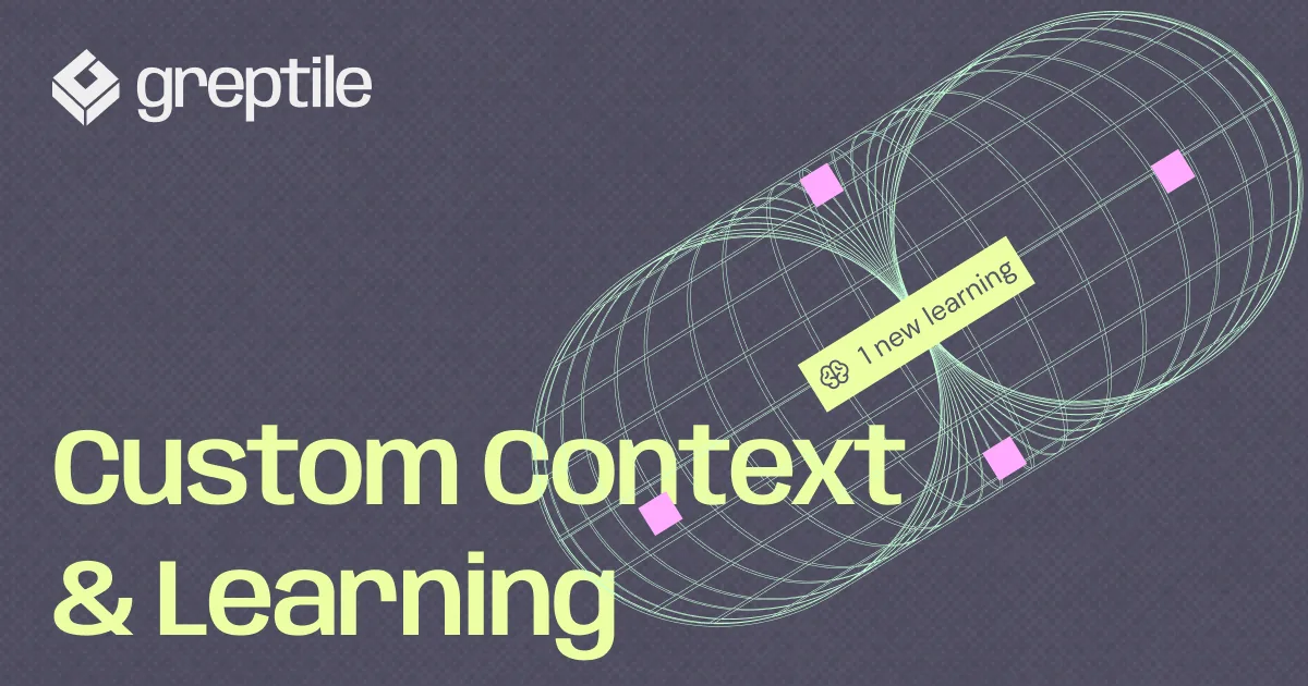 Learning &amp; Custom Context | Greptile